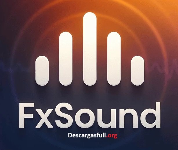 FxSound v1.1.36 Descargar Free para PC en Español Mega 2026